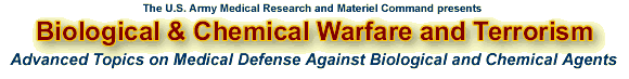 Biological & Chemical Warfare and Terrorism - Medical Issues and Response