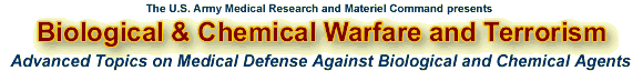 Biological & Chemical Warfare and Terrorism - Medical Issues and Response